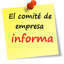 EL COMITÉ INFORMA  CARGA DE TRABAJO Y PLANTILLA NECESARIA EN EL FUTURO